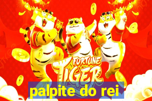 palpite do rei